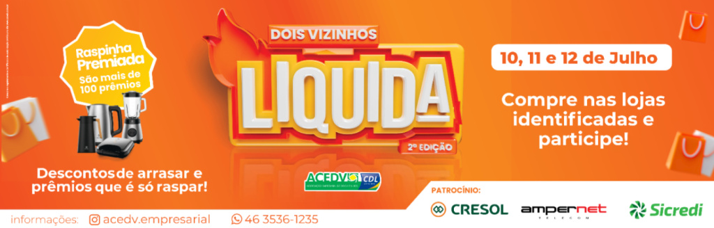 Liquida Dois Vizinhos vai oferecer grandes descontos para os clientes