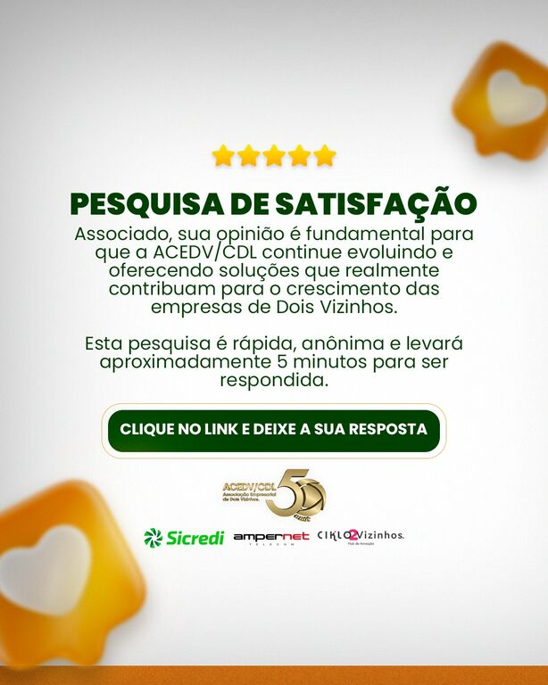 ACEDV/CDL convida associados a responder pesquisa de satisfação